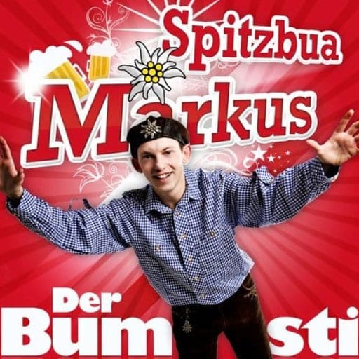Spitzbua Markus - Der Bumsti