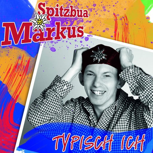 Spitzbua Markus - Typisch ich